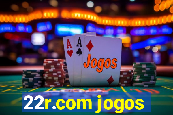 22r.com jogos